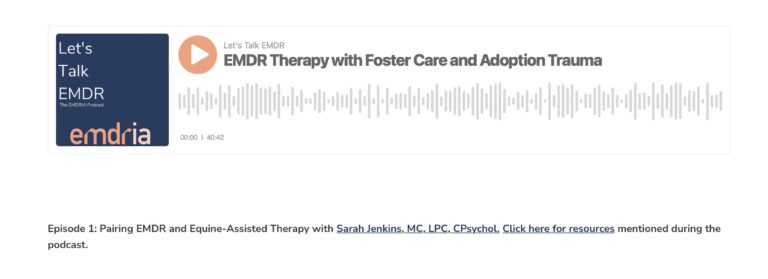 Screenshot of EMDRIA Podcast on EMDR Therapy with Foster Care and Adoption Trauma